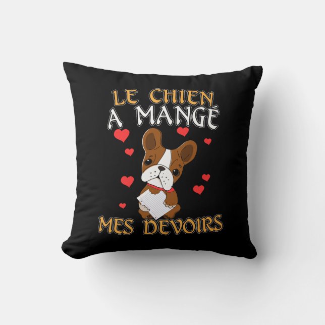 Coussin Le Chien A Mangé Mes Devoirs - Citation pour Appre (Recto)