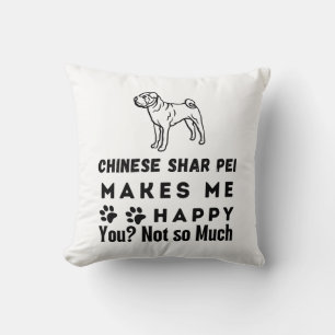 Coussin Le Chinois Shar Pei Me Rend Heureux, Pas Tant