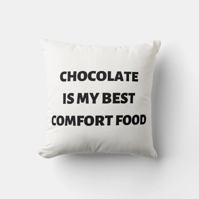 Coussin Le chocolat est ma meilleure nourriture de confort (Recto)