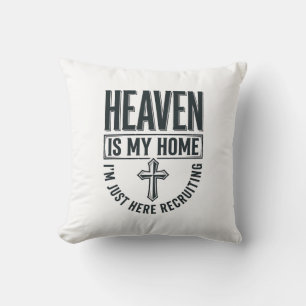 Coussin Le Ciel Est Ma Maison Chemise De Recrutement Chrét