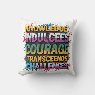 Coussin Le Courage Conquiert Les Capacités Du Savoir