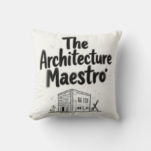 Coussin Le Maestro d'Architecture