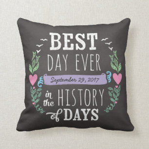Coussin Le meilleur jour jamais dans l'histoire, date de