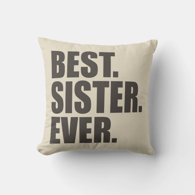 Coussin Le meilleur. Soeur. Jamais (Recto)