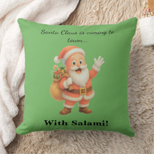 Coussin Le Père Noël arrive en ville.. Avec du Salami !