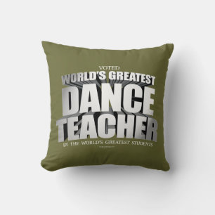 Coussin Le plus grand professeur de danse du monde Jetez l