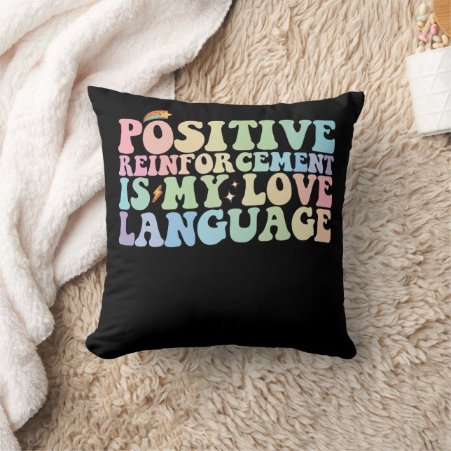 Coussin Le Renforcement Positif Est Mon Langage D'Amour Gr (Couverture)