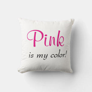 Coussin Le Rose Est Ma Couleur