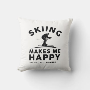 Coussin Le Ski Me Rend Heureux De Vous Pas Tant