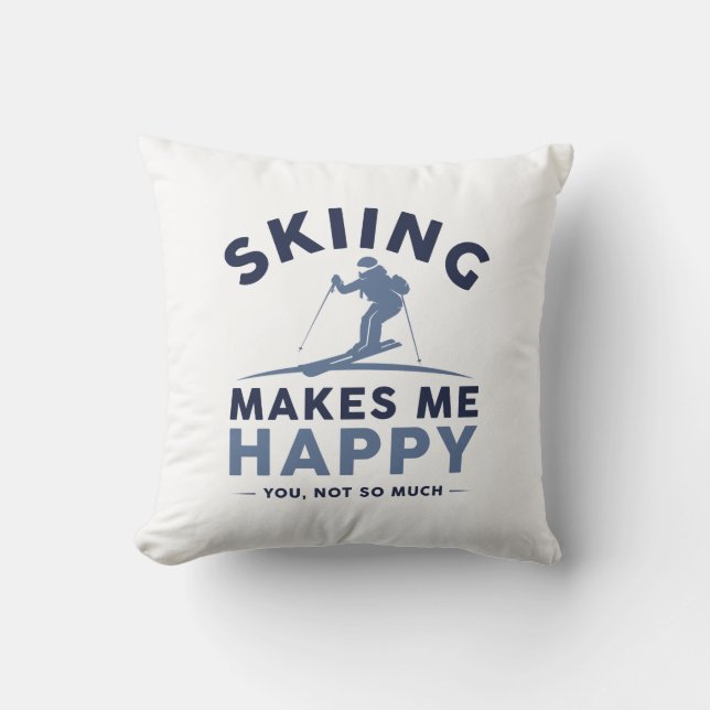 Coussin Le Ski Me Rend Heureux De Vous Pas Tant (Recto)