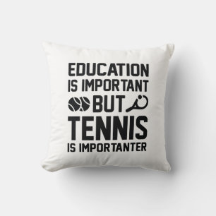 Coussin Le Tennis Est Important