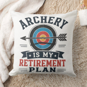 Coussin Le Tir à l'Arc Est Mon Plan De Retraite Archer