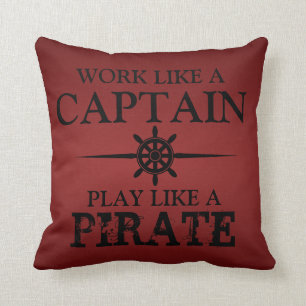 Coussin Le travail comme un capitaine, jeu aiment un