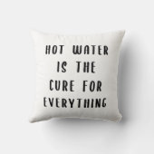 Coussin L'eau chaude est le remède à tout (Verso)