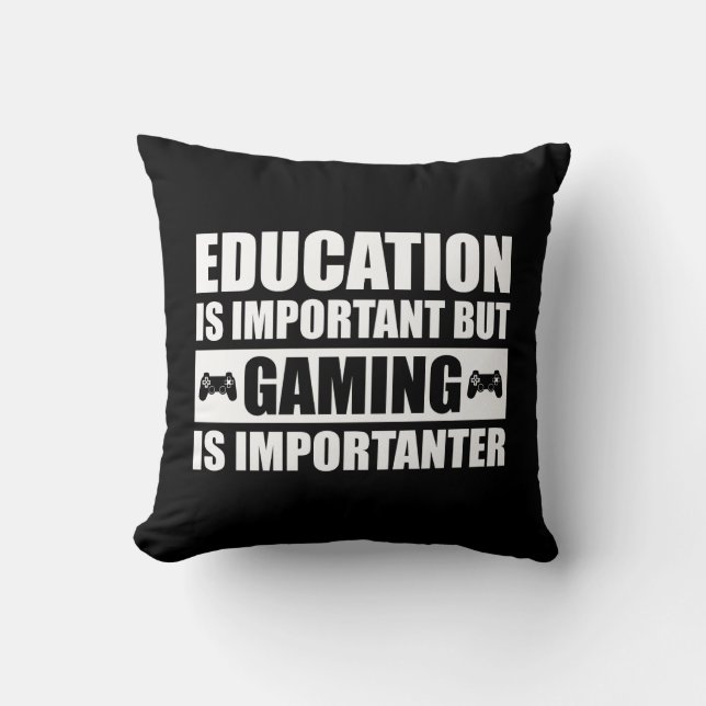 Coussin L'Éducation Est Importante, Mais Le Jeu Est Import (Recto)