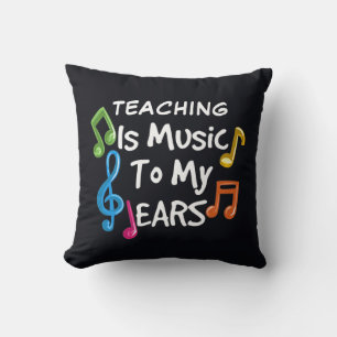 Coussin L'enseignement est de la musique à mes oreilles su