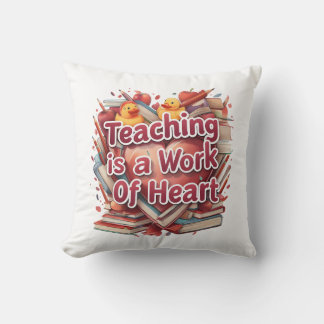 Coussin L'enseignement est un travail de coeur - Inspirant