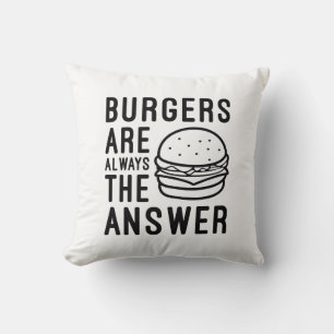 Coussin Les Burgers Sont Toujours La Réponse