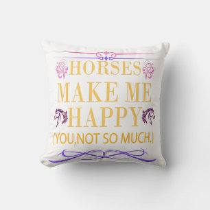Coussin Les Chevaux Jaunes Me Rendent Heureux, Mais Vous N