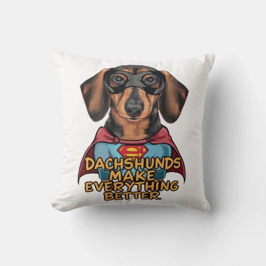 Coussin Les Dachshunds rendent tout meilleur (Recto)