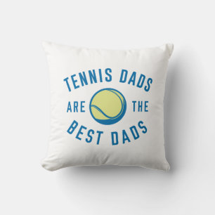 Coussin Les Dads De Tennis Sont Les Meilleurs Dads