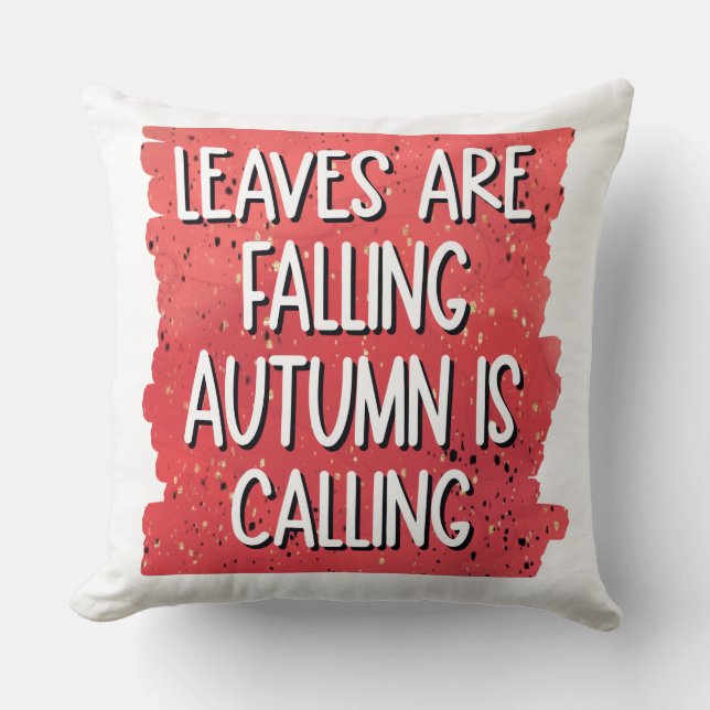 Coussin Les feuilles Tournent, L'Automne Appelle - Chaud A (Recto)