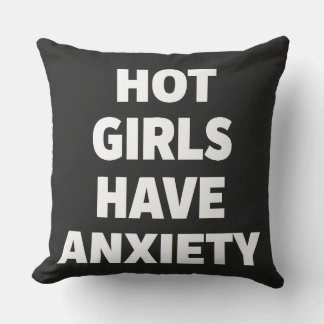 Coussin Les Filles Chaudes Ont de l'Anxiété Drôle de Sensi
