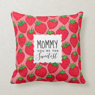 Coussin Les fraises de maman les plus douces du jour de
