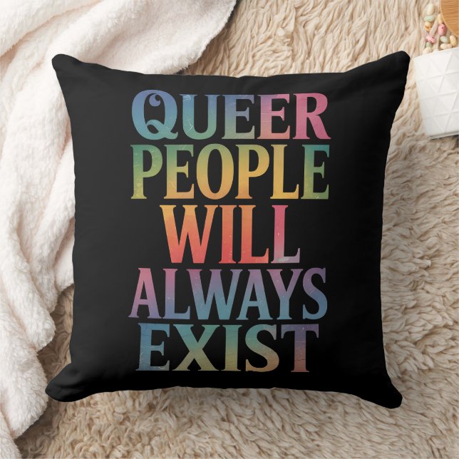Coussin Les gens queer existeront toujours Ally LGBTQIA Pr (Couverture)