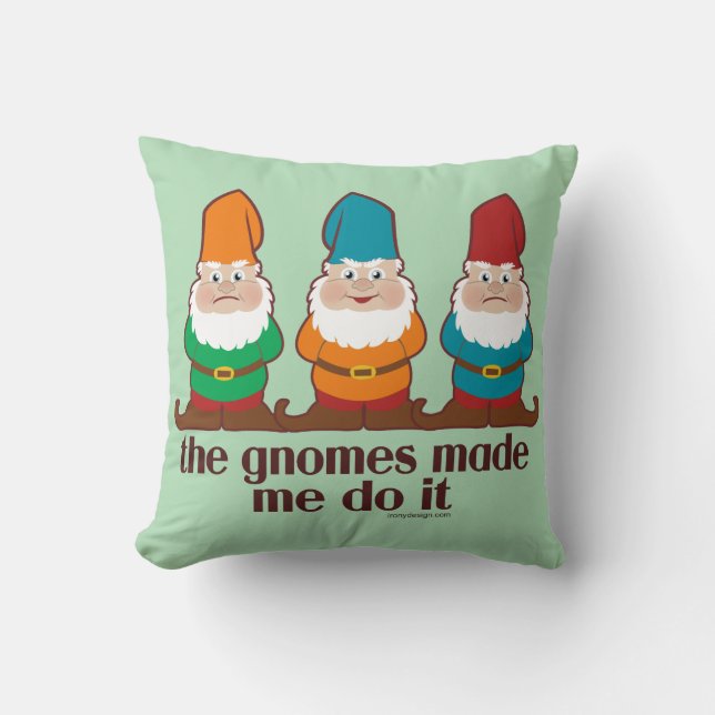 Coussin Les gnomes m'ont incité à le faire (Recto)