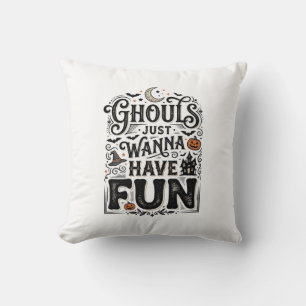 Coussin Les goules veulent juste s'amuser conception vecto