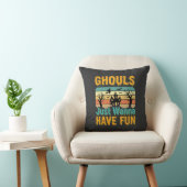 Coussin Les goules veulent juste s'amuser Design Halloween (Chaise)