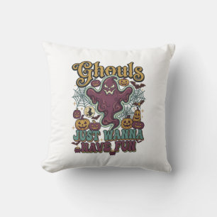 Coussin Les goules veulent juste s'amuser Fantômes Citroui