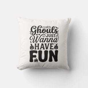 Coussin Les goules veulent juste s'amuser SVG Halloween vi