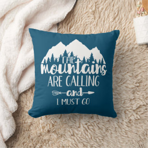 Coussin Les montagnes m'appellent et je dois y aller