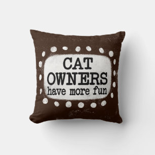 Coussin Les Propriétaires De Chat Ont Plus D'Oreillers Jeu