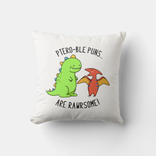 Coussin Les Puns Ptéro-Bles Sont Rawrsome Dinosaure Pun Di