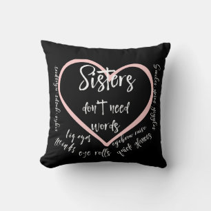 Coussin Les soeurs n'ont pas besoin de mots Citation de ty