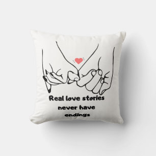 Coussin Les vraies histoires d'amour n'ont jamais de fin