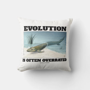 Coussin L'Évolution Est Souvent Surévaluée Fishapod Tiktaa