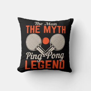 Coussin L'homme Le Myth Ping Pong Legend Tennis De Table