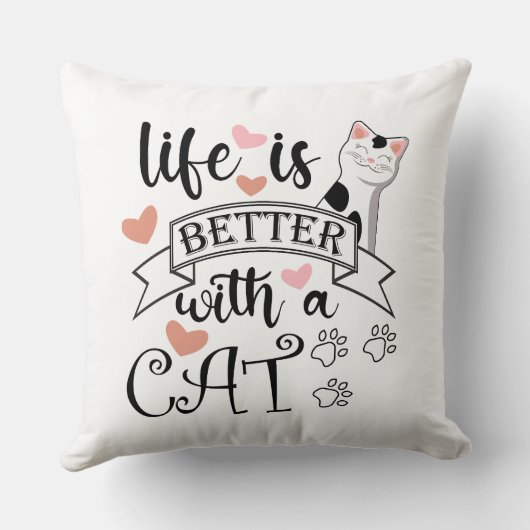 Coussin Life is Better With a Cat quote slogan (Verso)