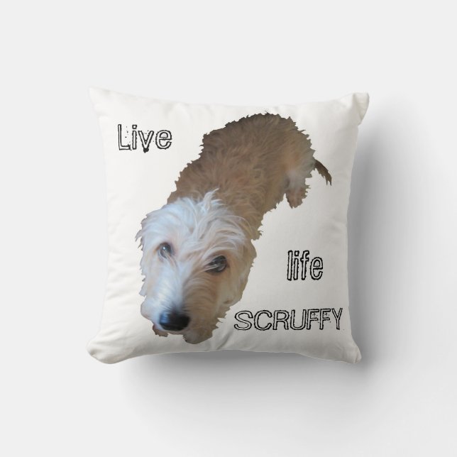 Coussin "Live life SCRUFFY" (Recto)