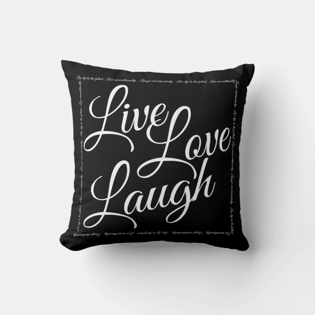Coussin Live Love Laugh Élégant noir blanc Script (Recto)