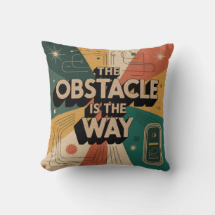 Coussin L'obstacle est le chemin