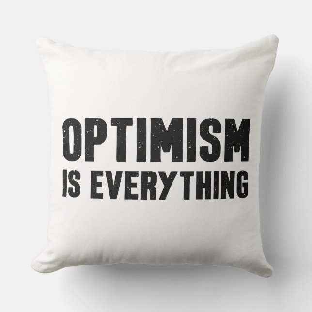 Coussin L'optimisme, c'est toute citation inspirante (Recto)