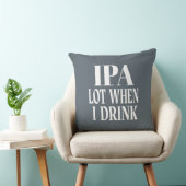 Coussin Lot IPA Quand Je Bois (Chaise)