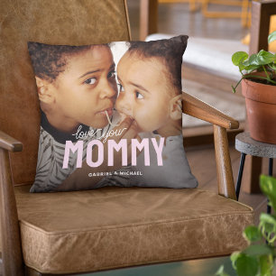 Coussin Love You Mommy Photo