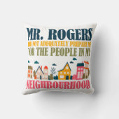 Coussin M. Rogers ne m'a pas préparé dans mon quartier (Verso)