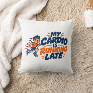 Coussin Ma cardio est en retard Drôle de course